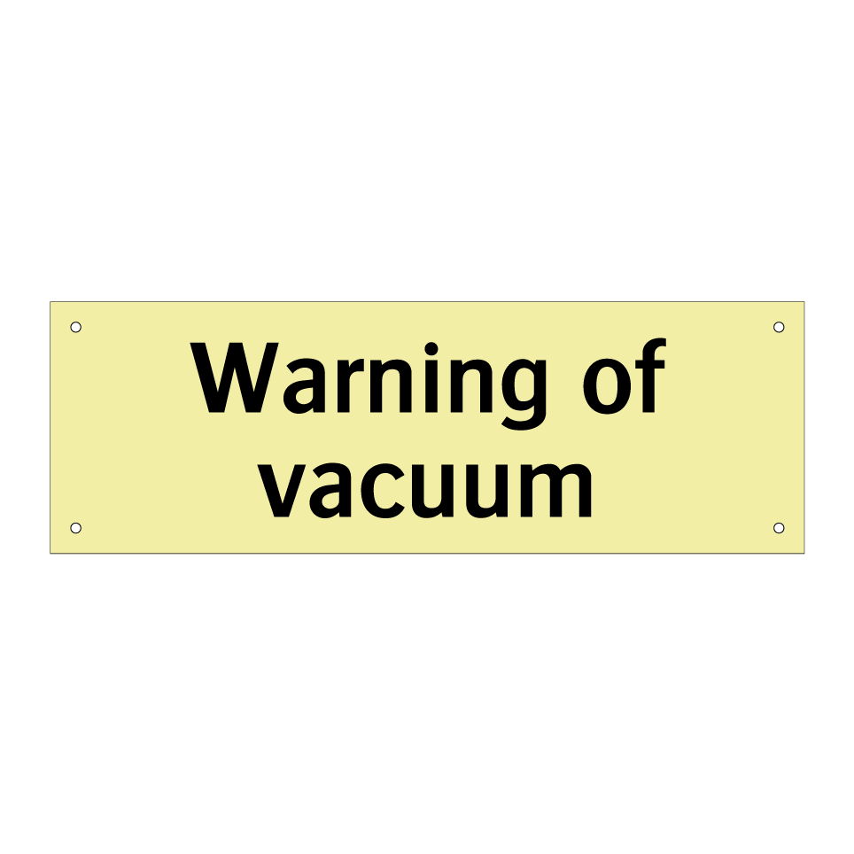Warning of vacuum