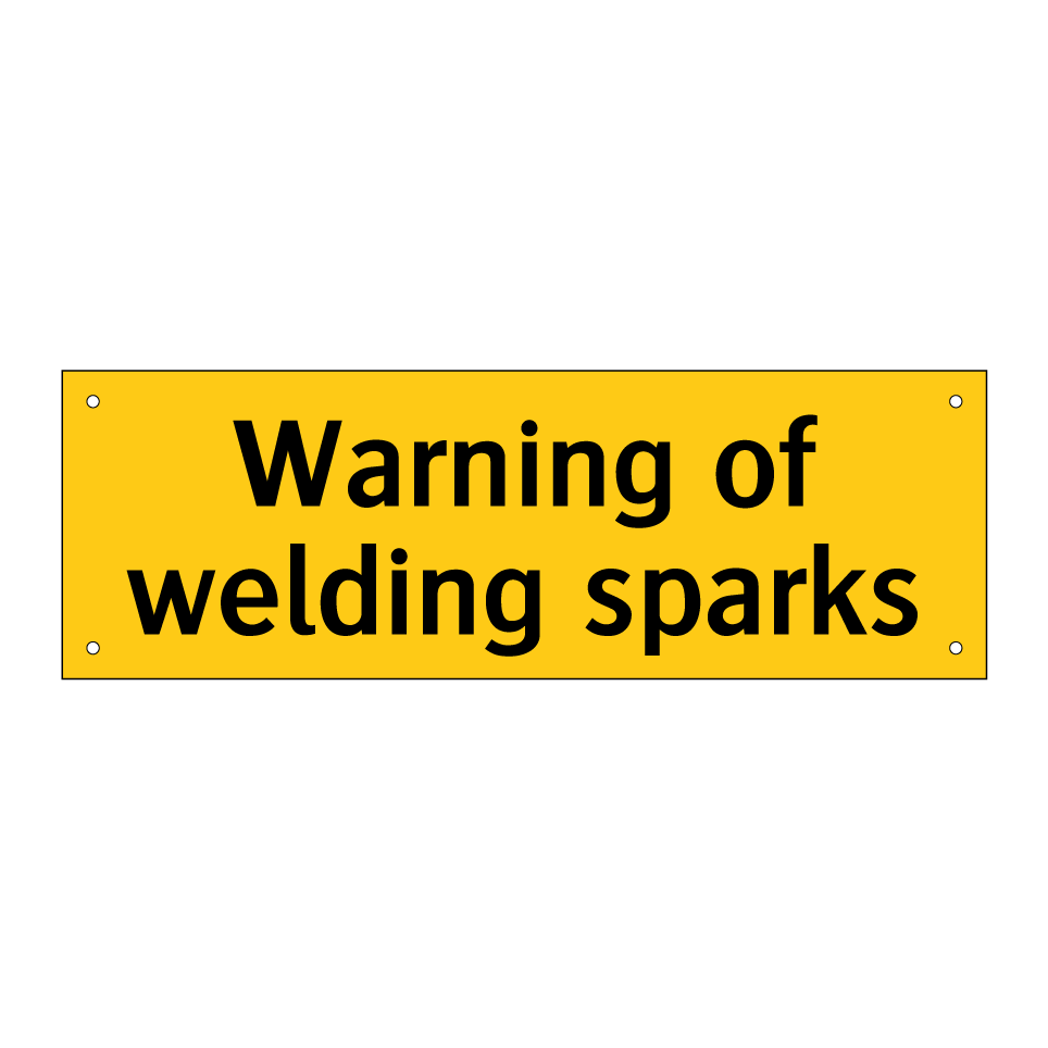 Warning of welding sparks