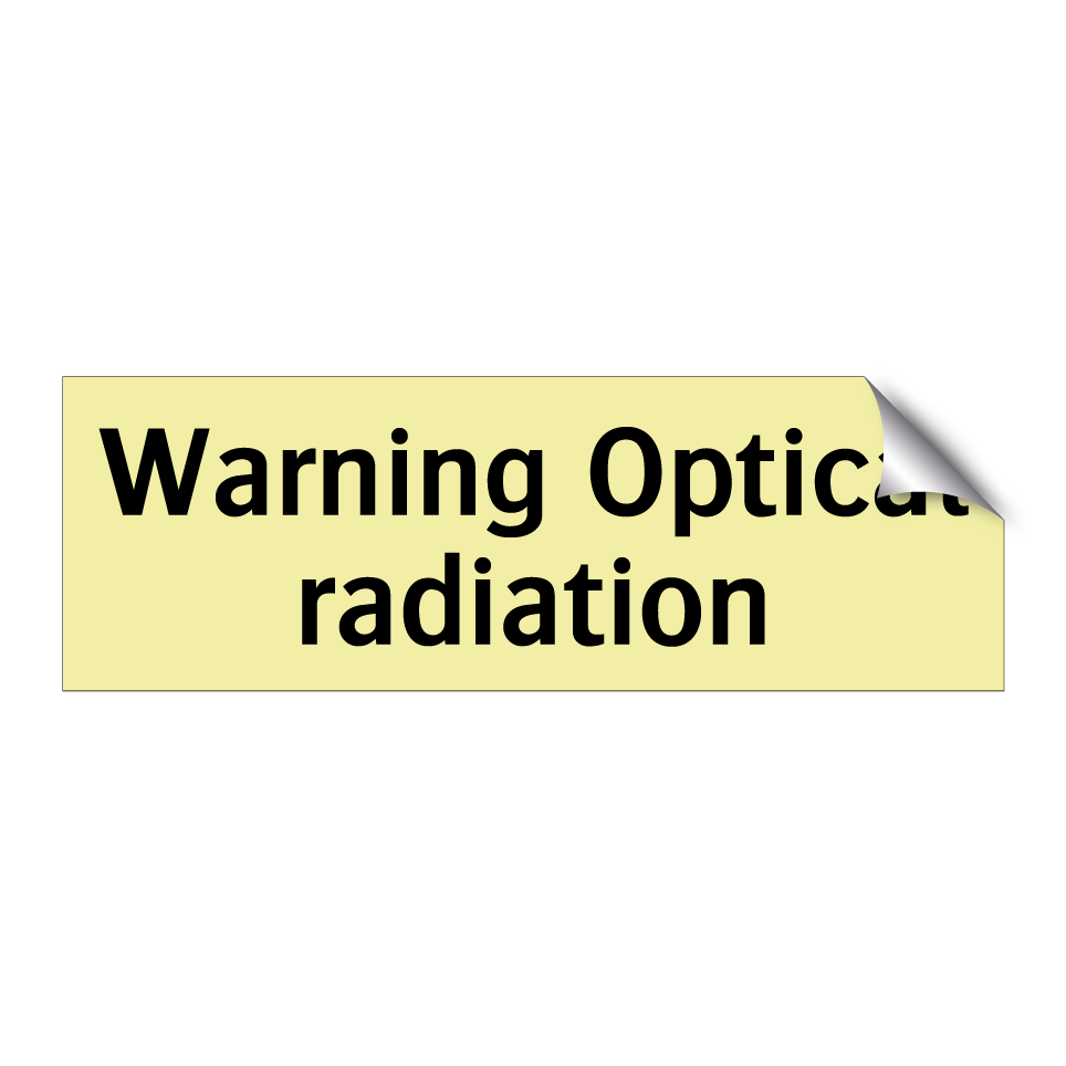 Warning Optical radiation