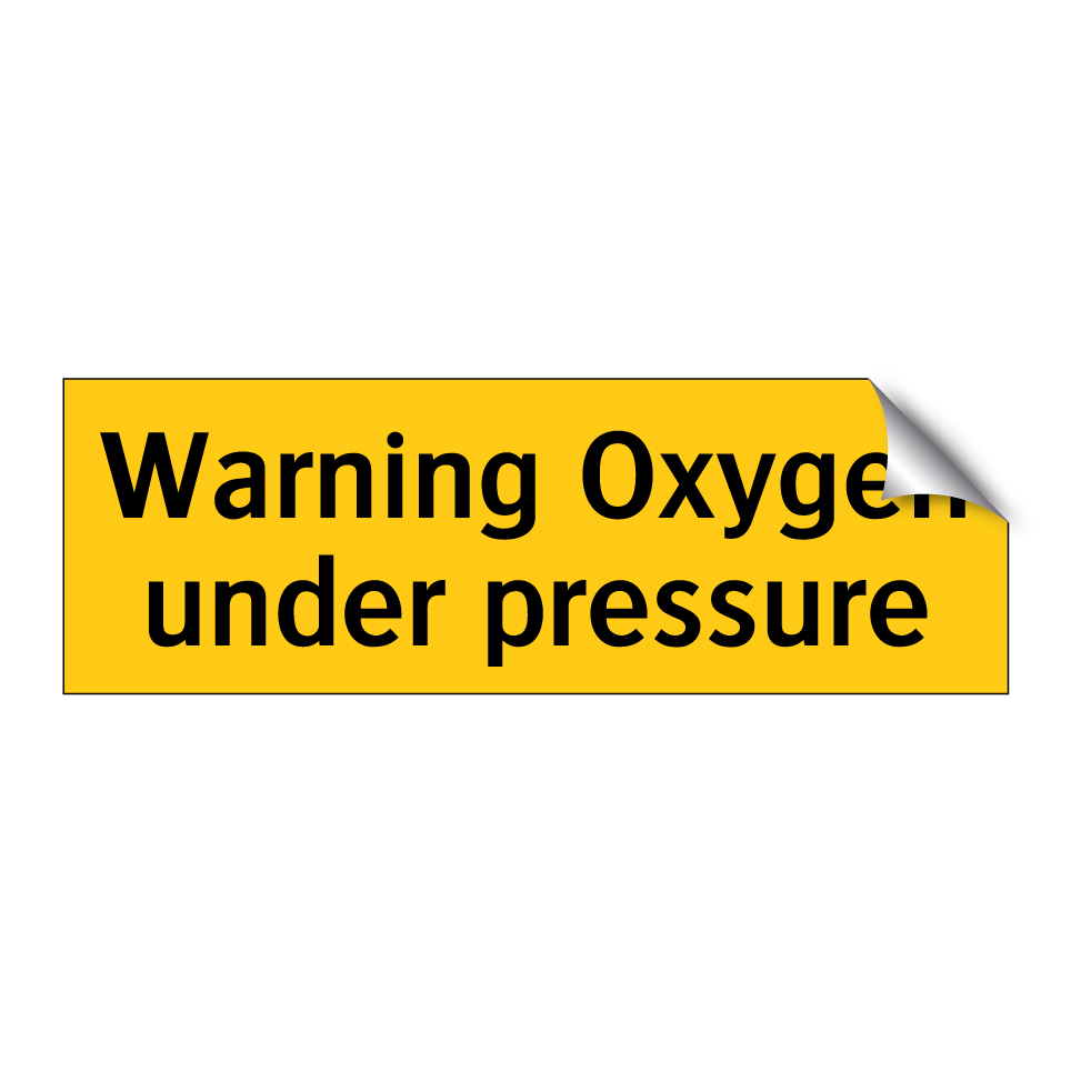 Warning Oxygen under pressure
