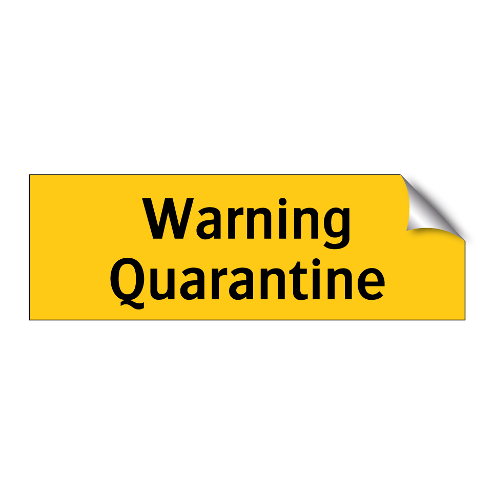 Warning Quarantine