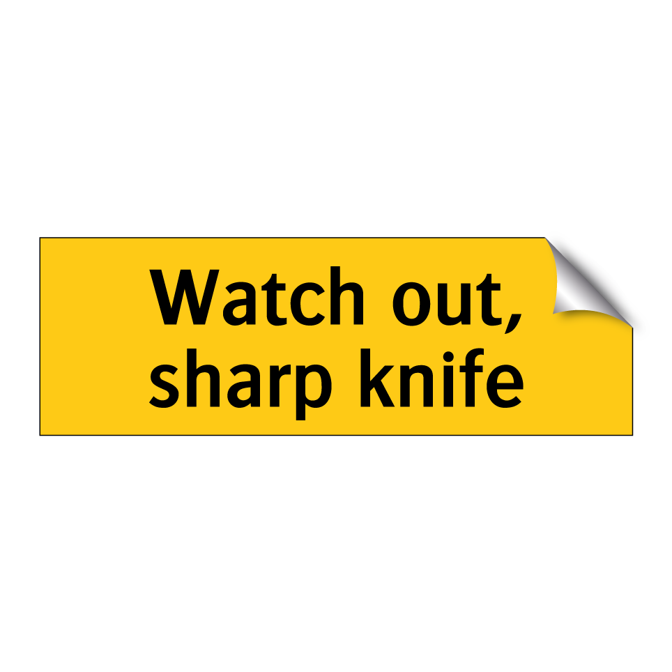 Watch out, sharp knife
