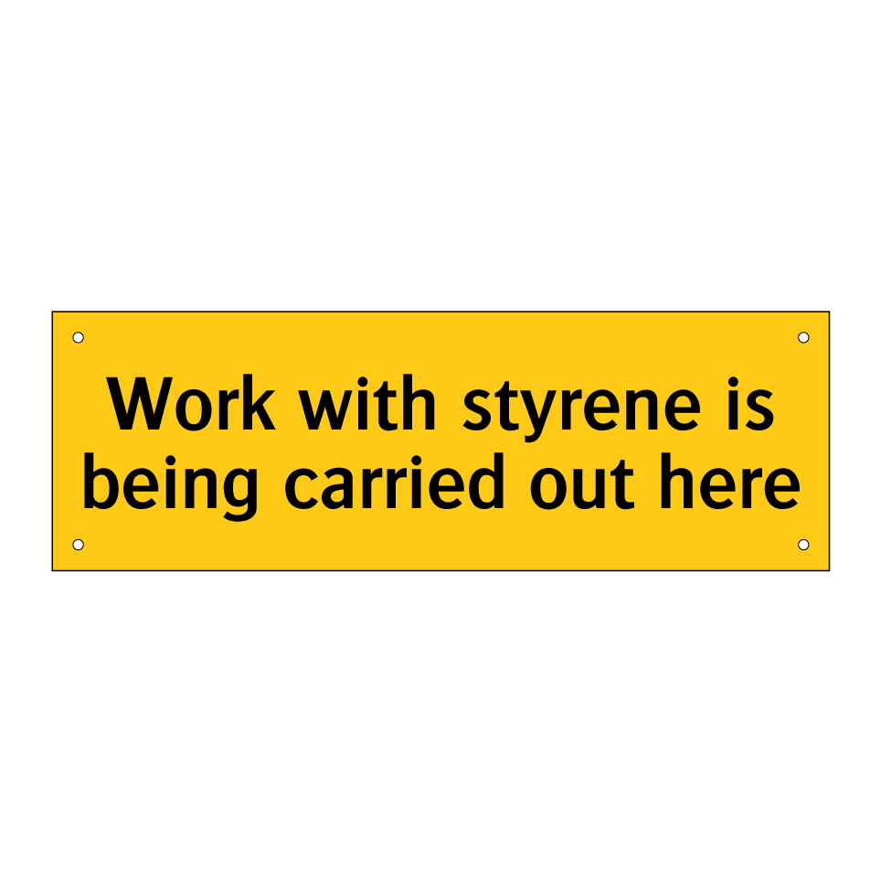 Work with styrene is being carried out here