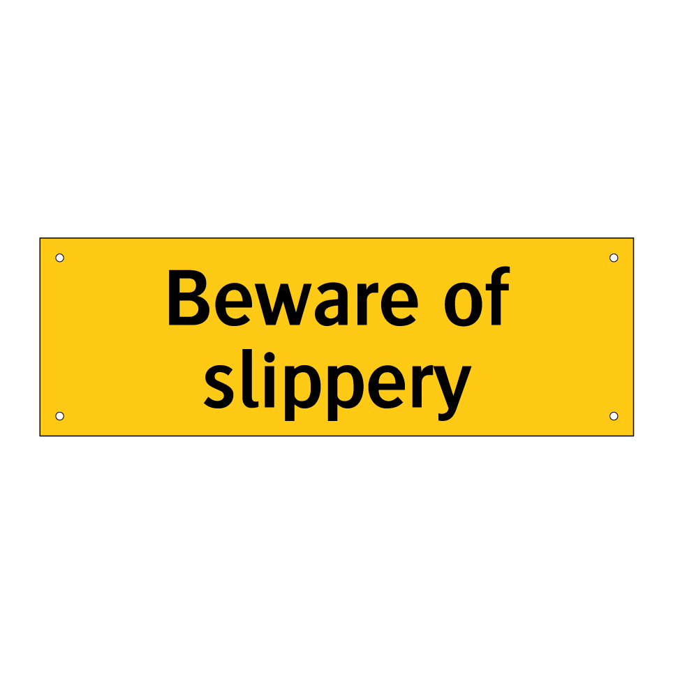 Beware of slippery