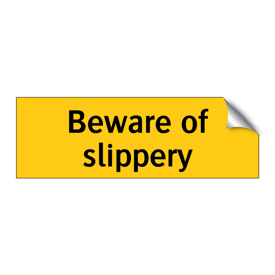 Beware of slippery
