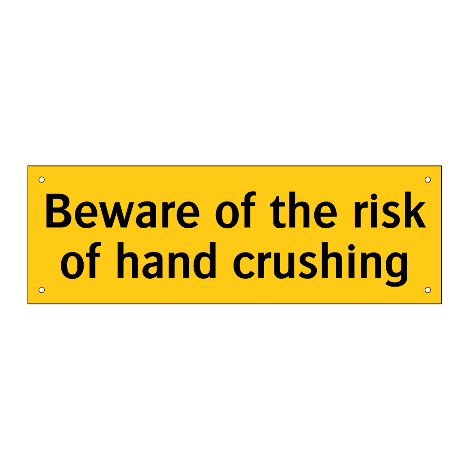 Beware of the risk of hand crushing