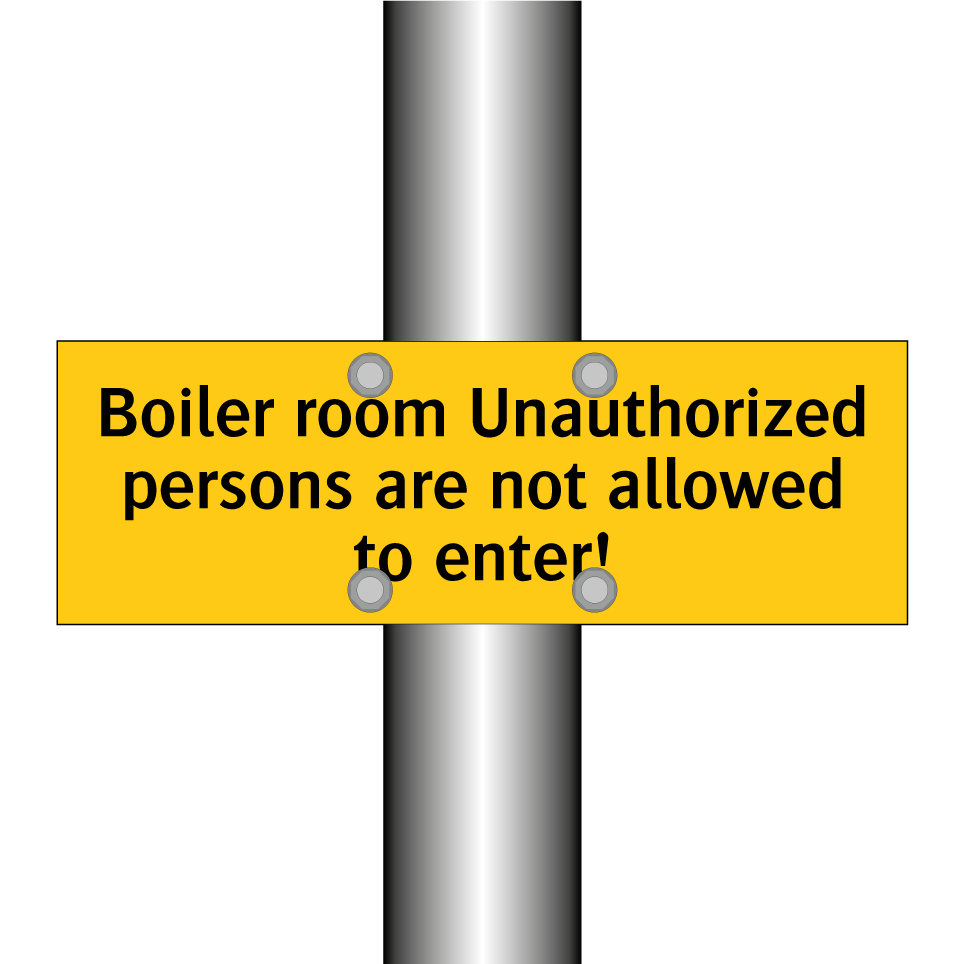 Boiler room Unauthorized persons are not allowed to enter!