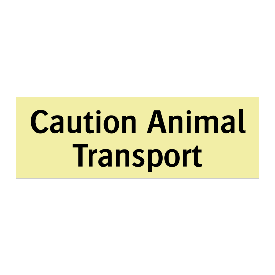 Caution Animal Transport