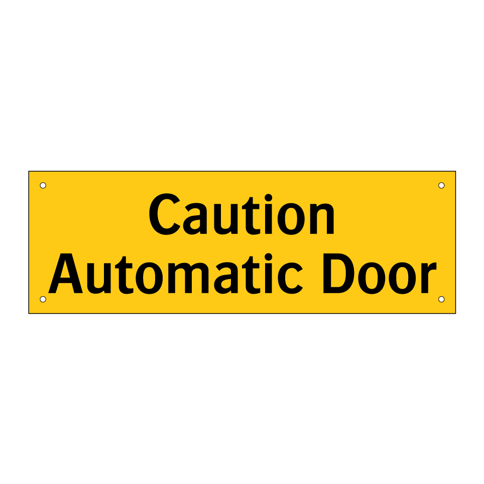 Caution Automatic Door