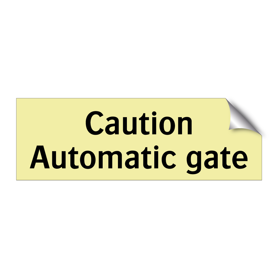 Caution Automatic gate