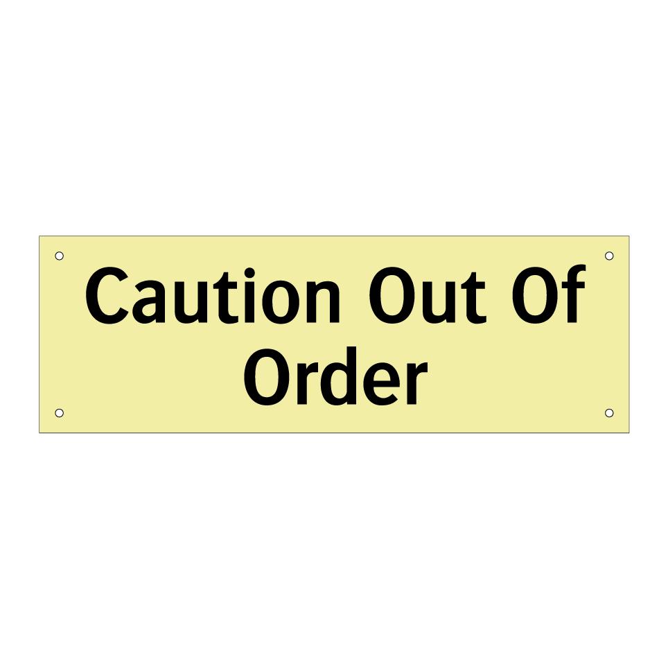 Caution Out Of Order