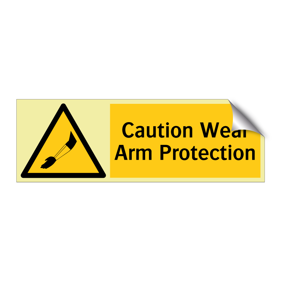 Caution Wear Arm Protection