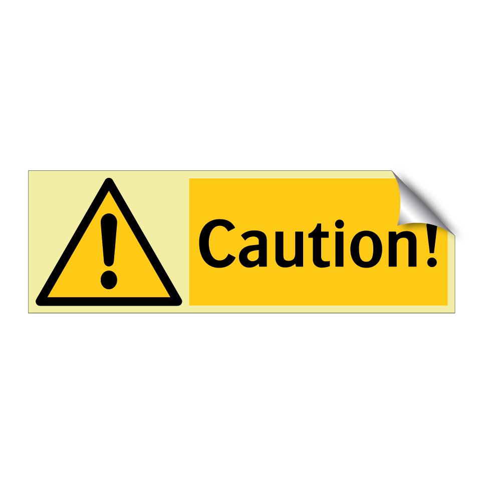 Caution!
