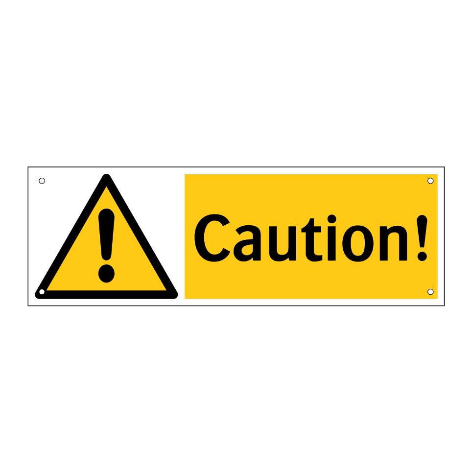 Caution!