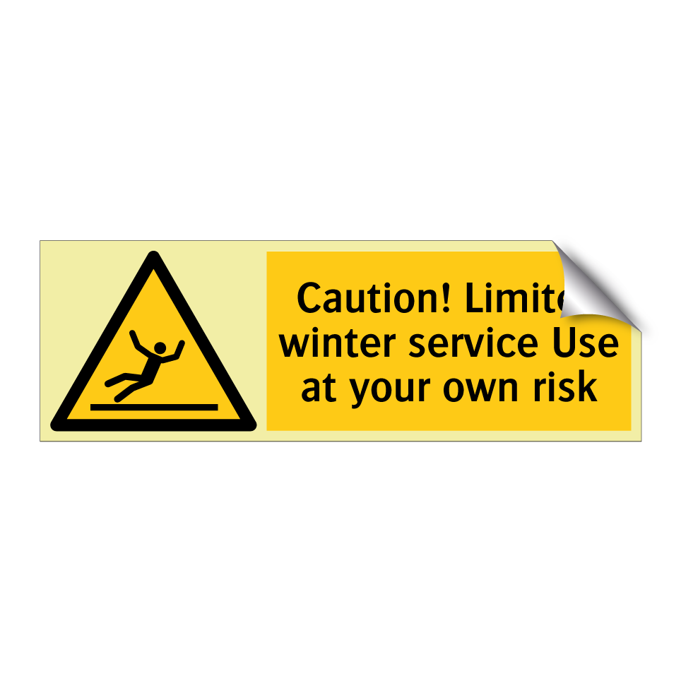 Caution! Limited winter service Use at your own risk