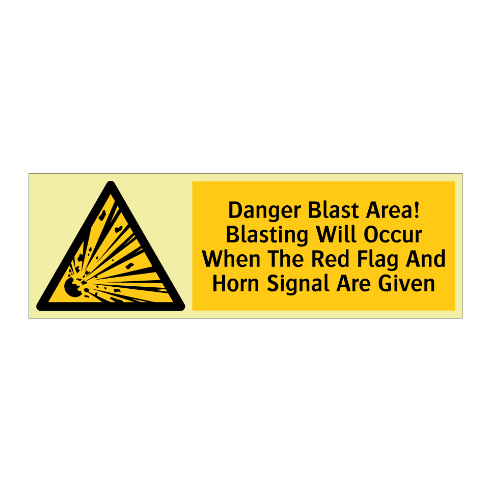 Danger Blast Area! Blasting Will Occur When The Red Flag And Horn Signal Are Given
