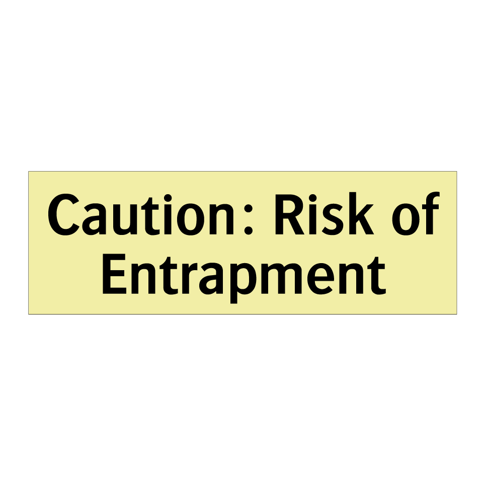 Caution: Risk of Entrapment