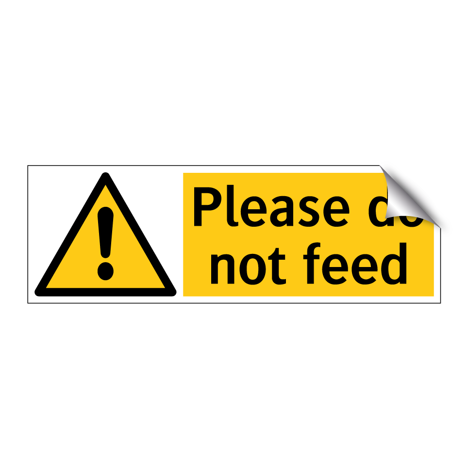 Please do not feed