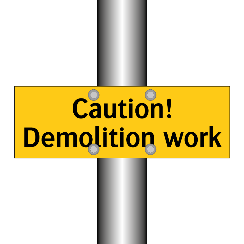 Caution! Demolition work