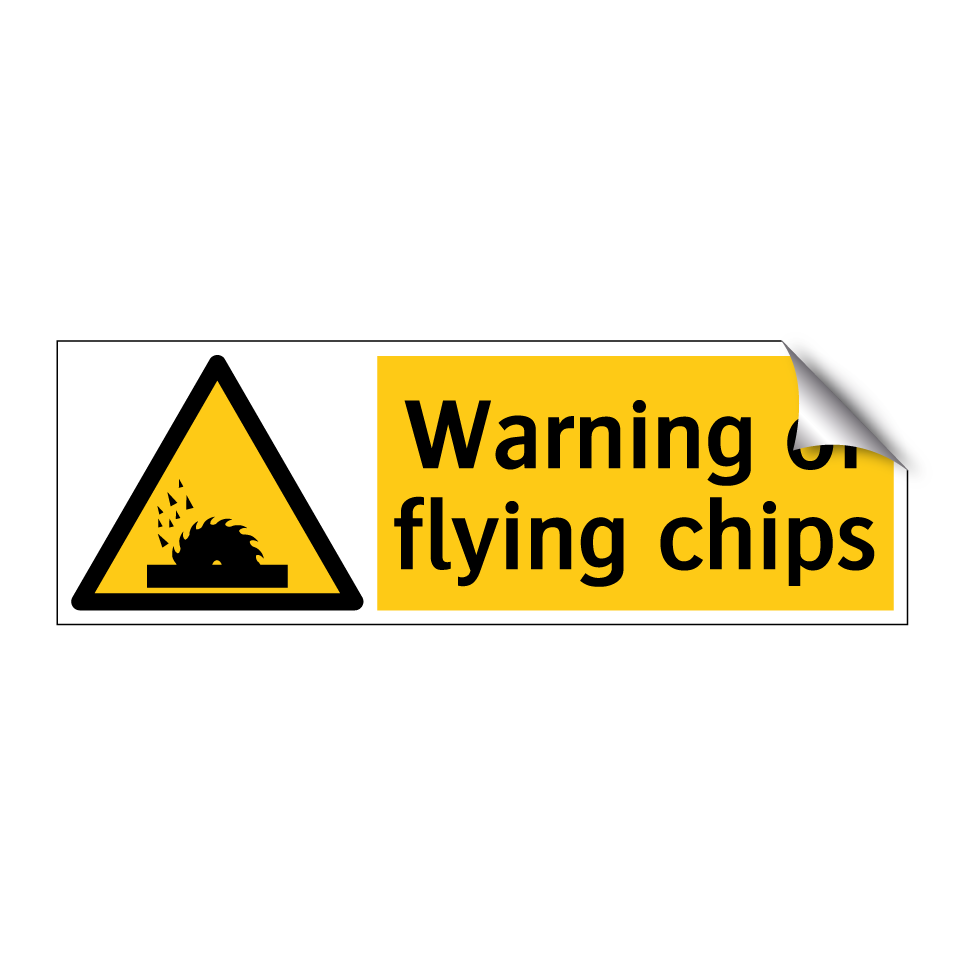 Warning of flying chips