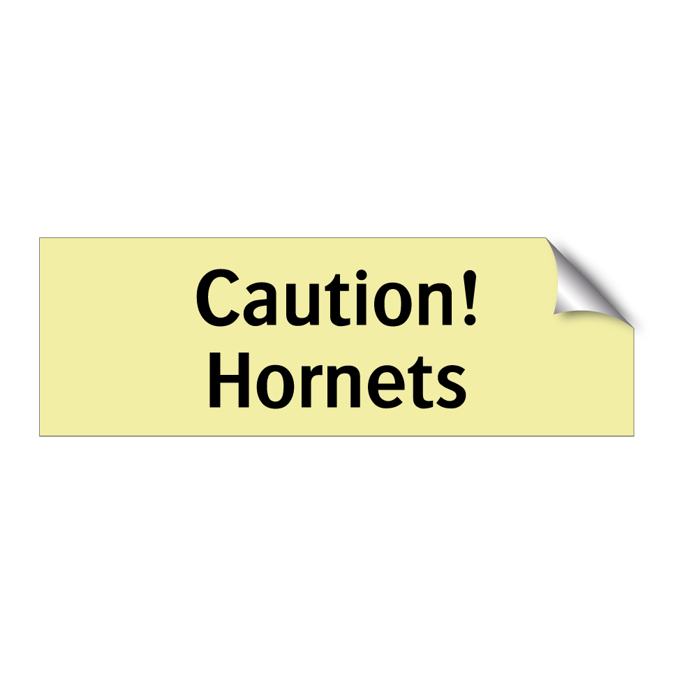 Caution! Hornets