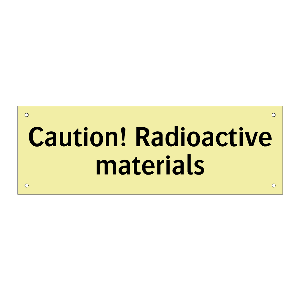 Caution! Radioactive materials