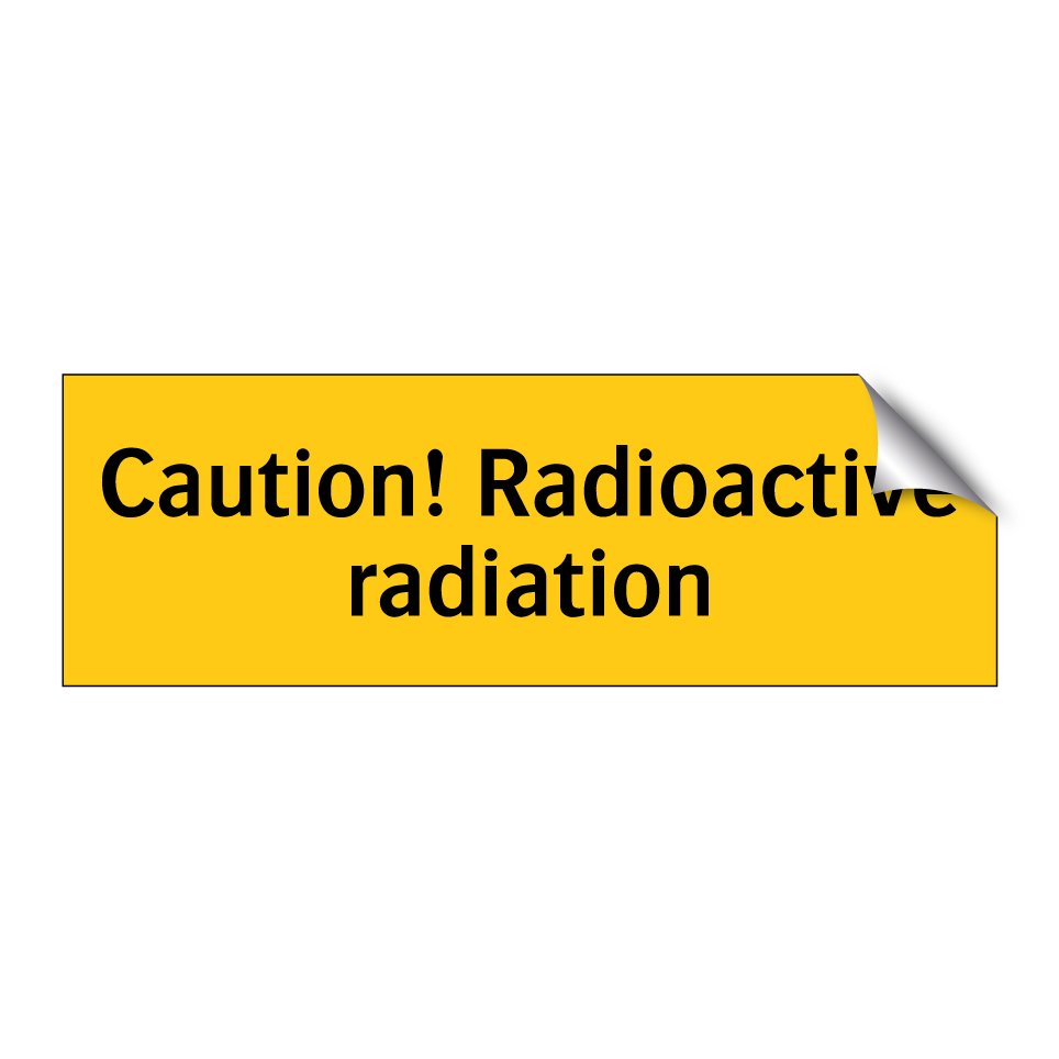 Caution! Radioactive radiation