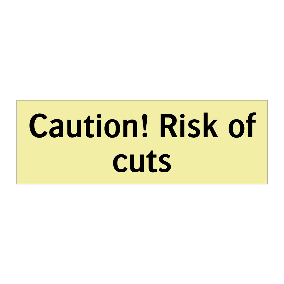 Caution! Risk of cuts