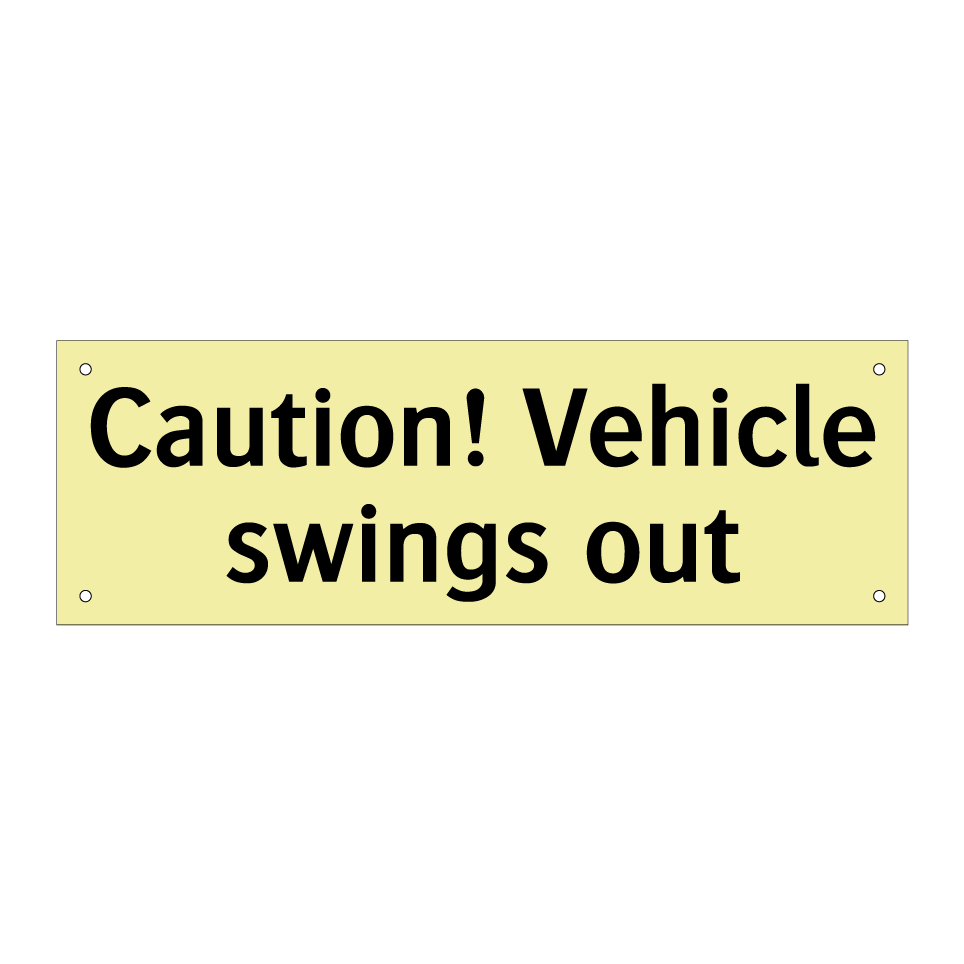 Caution! Vehicle swings out