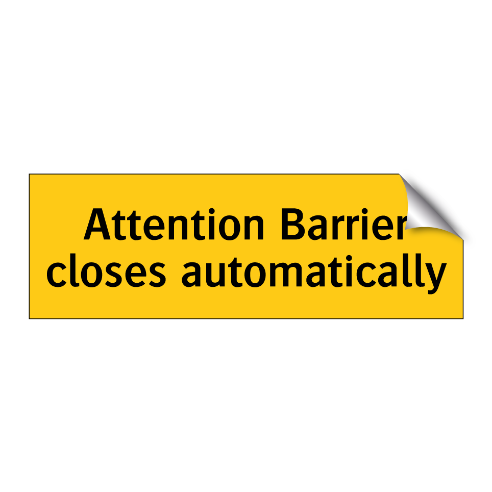 Attention Barrier closes automatically