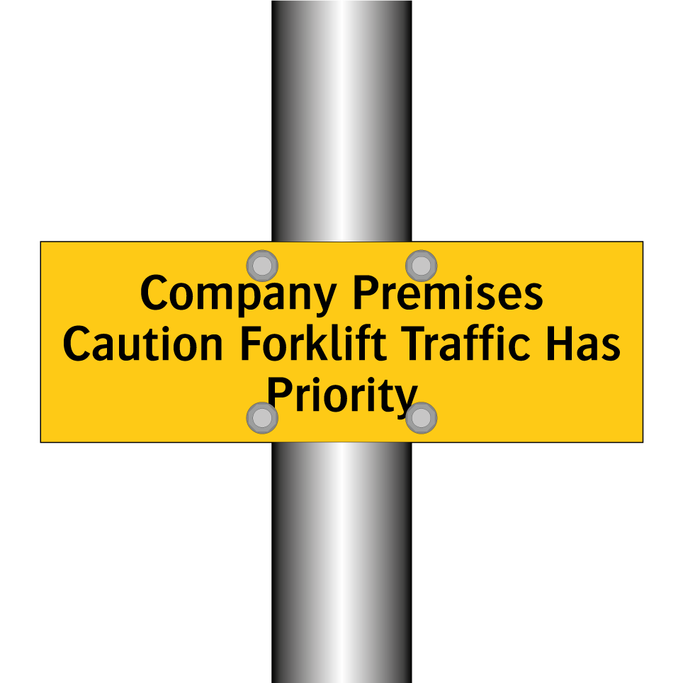 Company Premises Caution Forklift Traffic Has Priority