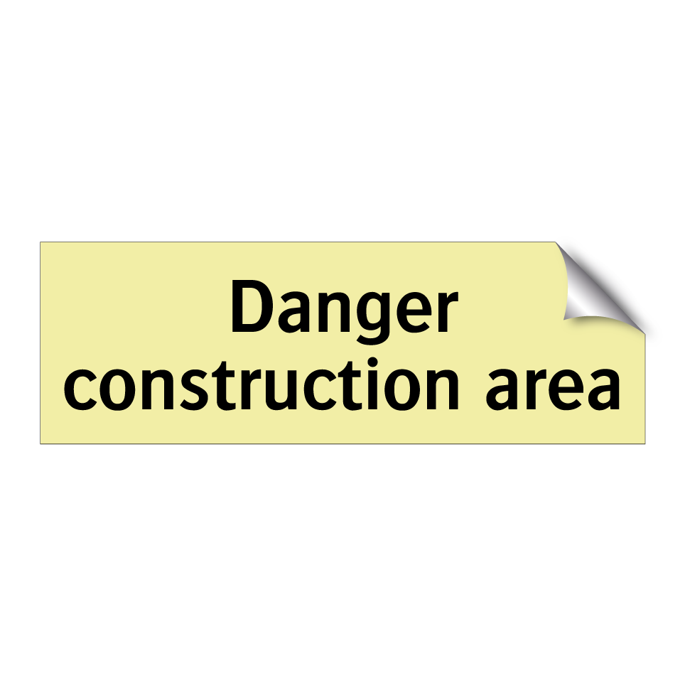 Danger construction area