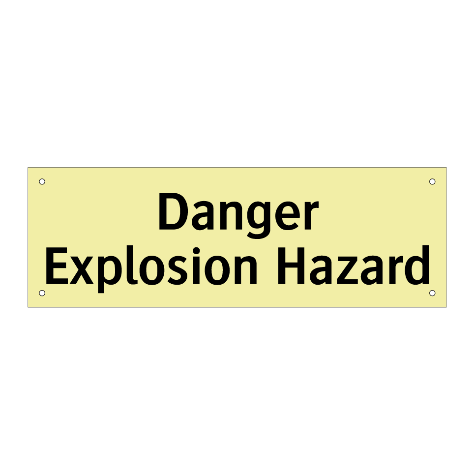 Danger Explosion Hazard
