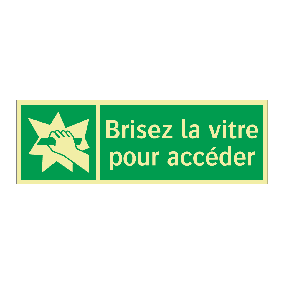 Brisez la vitre pour accéder