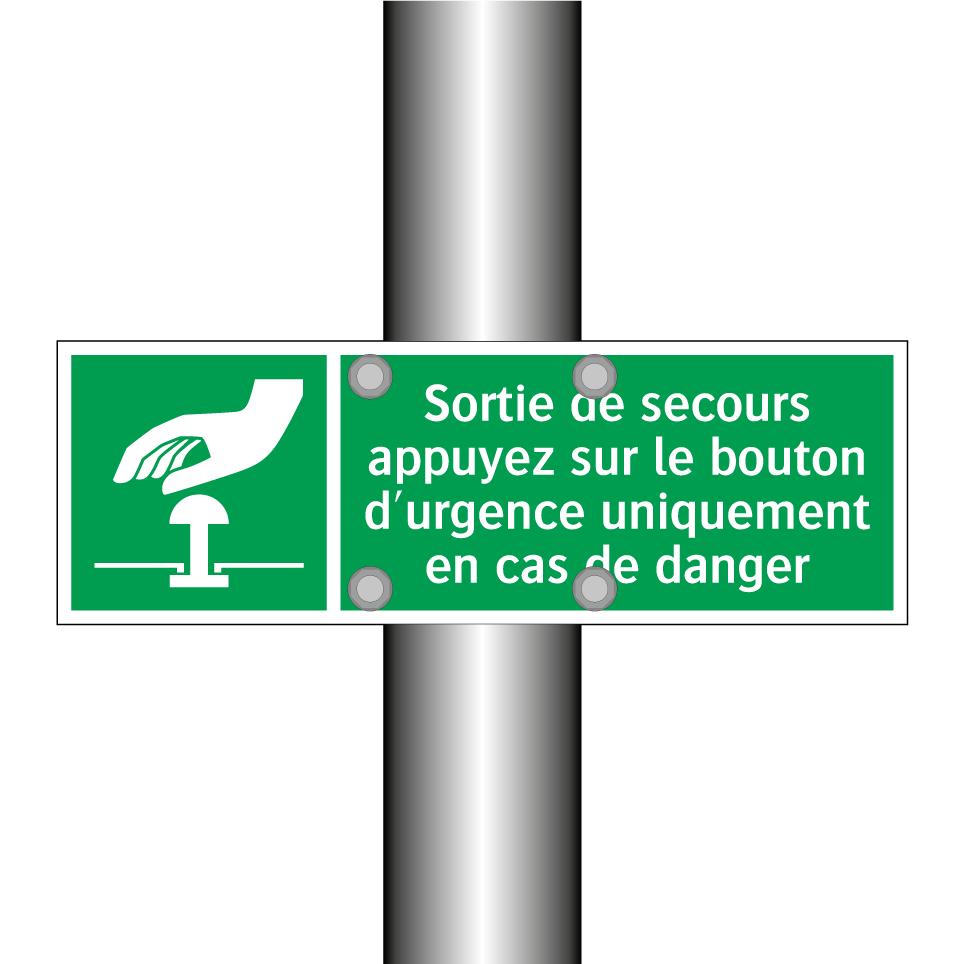 Sortie de secours appuyez sur le bouton d'urgence uniquement en cas de danger