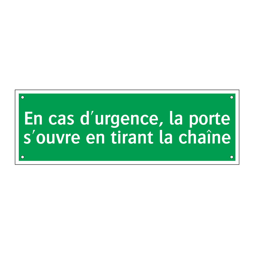 En cas d'urgence, la porte s'ouvre en tirant la chaîne