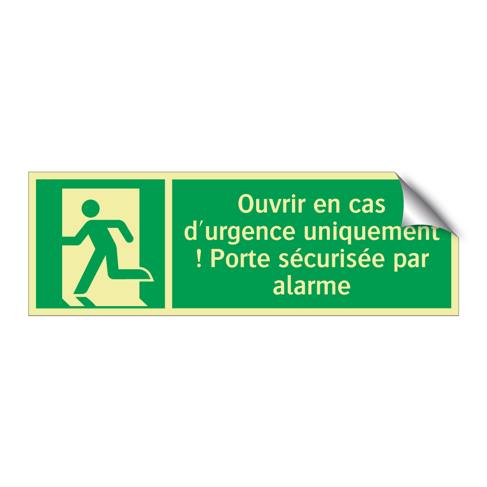 Ouvrir en cas d'urgence uniquement ! Porte sécurisée par alarme