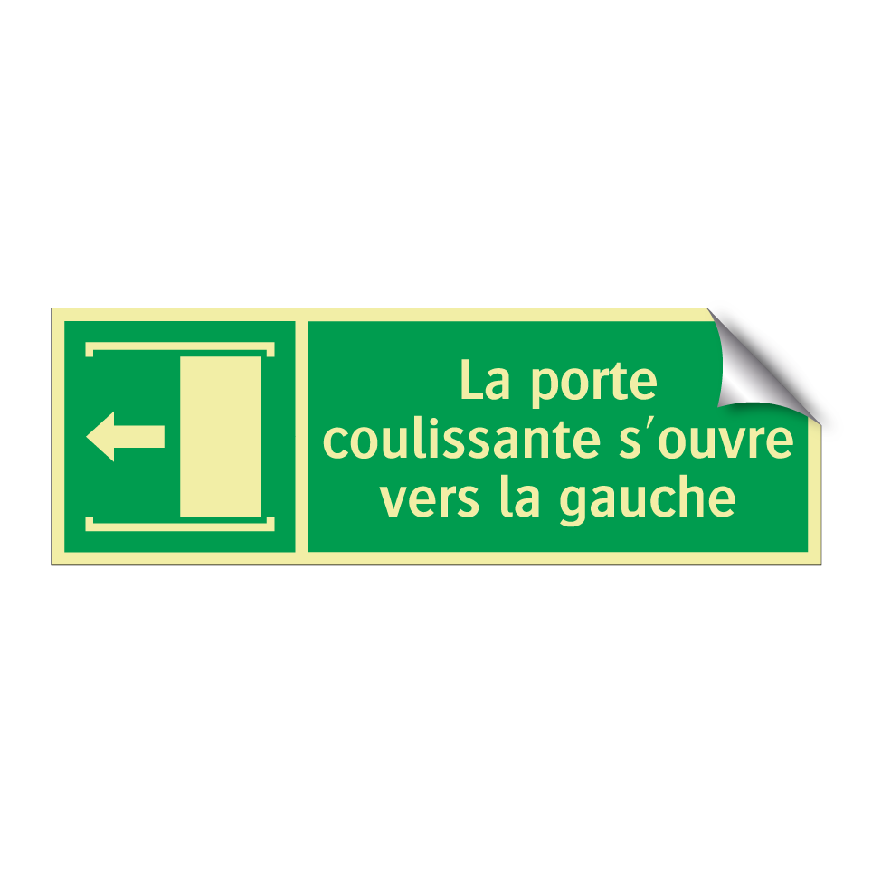 La porte coulissante s'ouvre vers la gauche