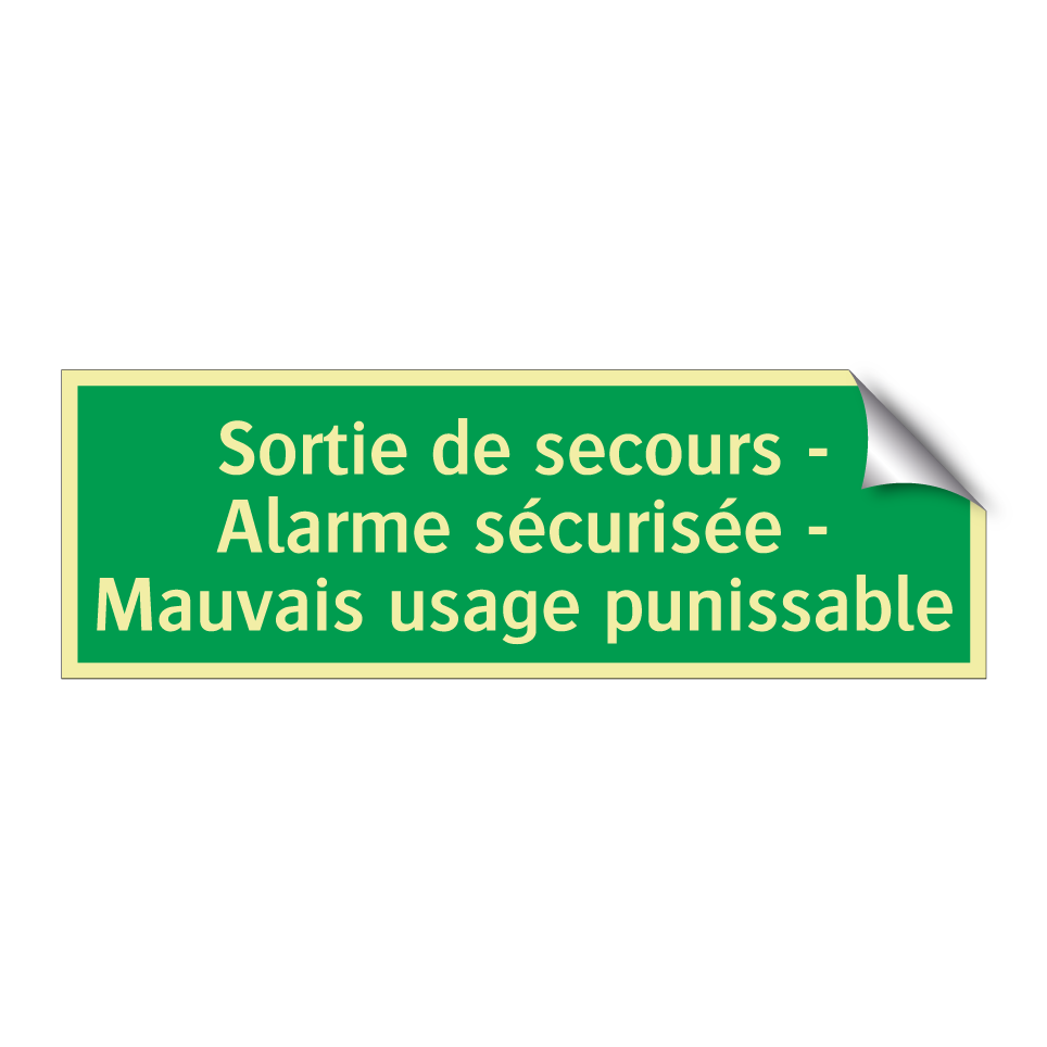 Sortie de secours - Alarme sécurisée - Mauvais usage punissable