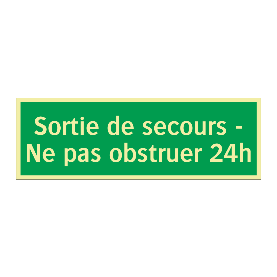 Sortie de secours - Ne pas obstruer 24h