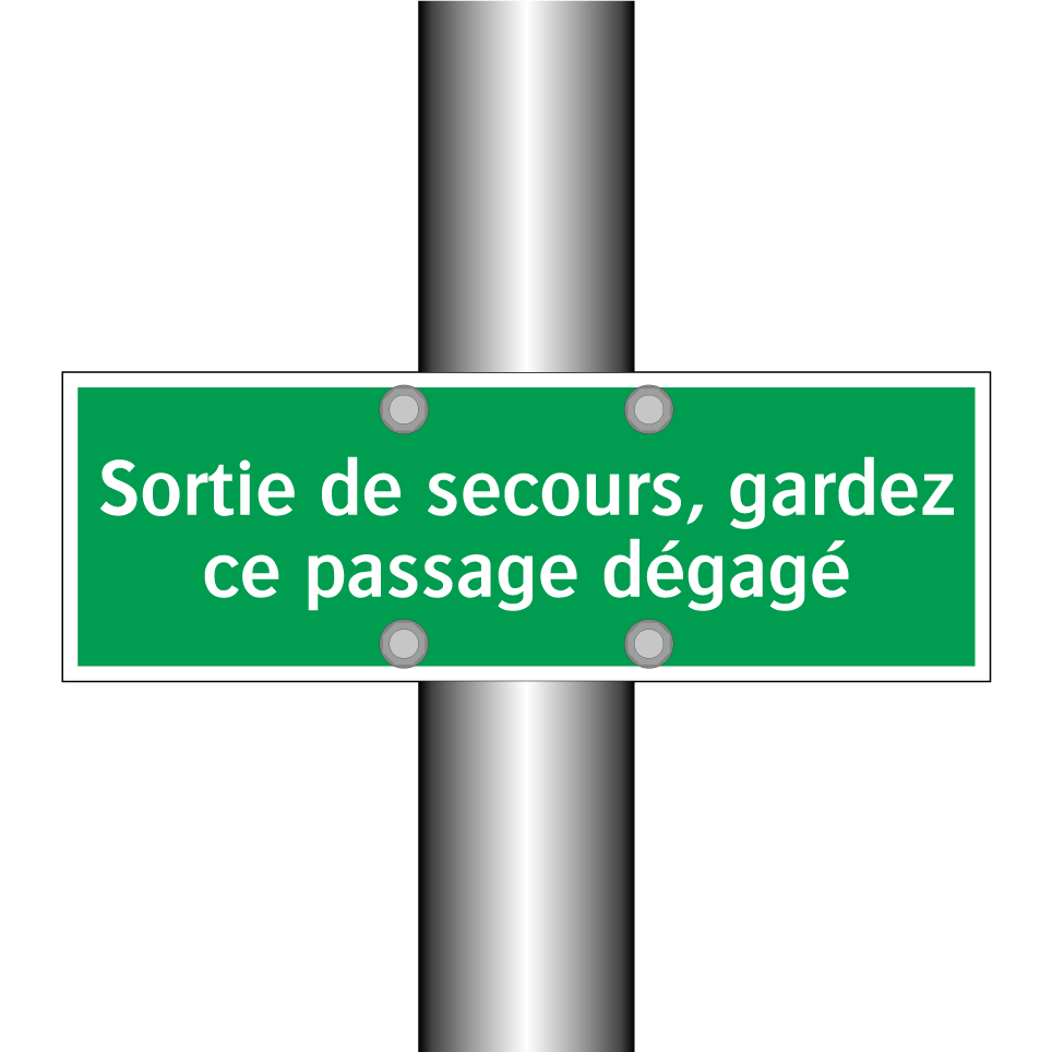 Sortie de secours, gardez ce passage dégagé