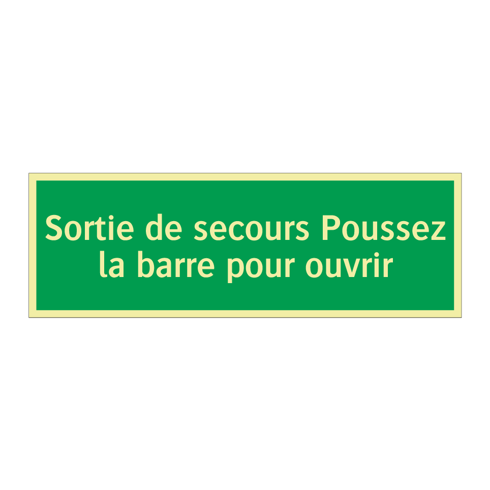 Sortie de secours Poussez la barre pour ouvrir