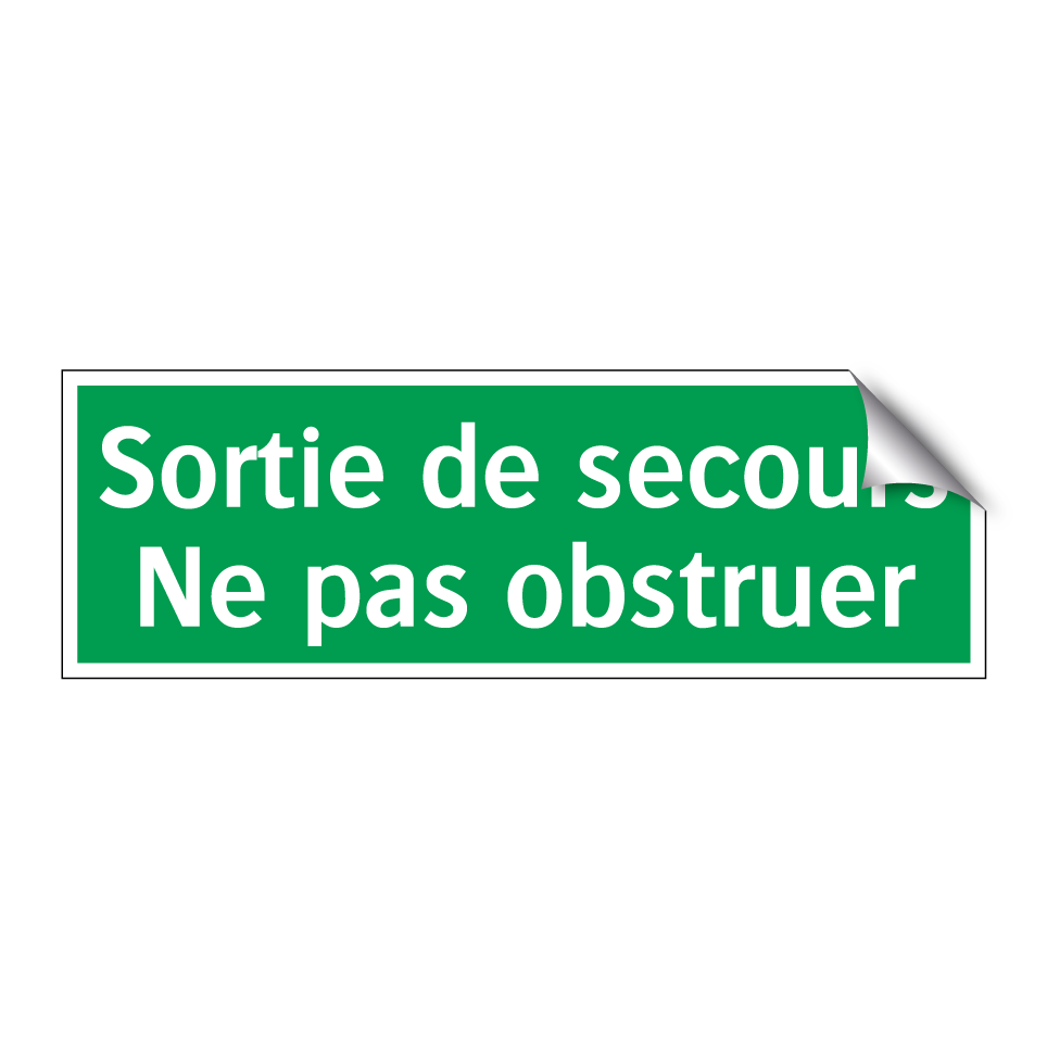 Sortie de secours Ne pas obstruer