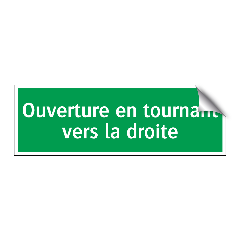 Ouverture en tournant vers la droite