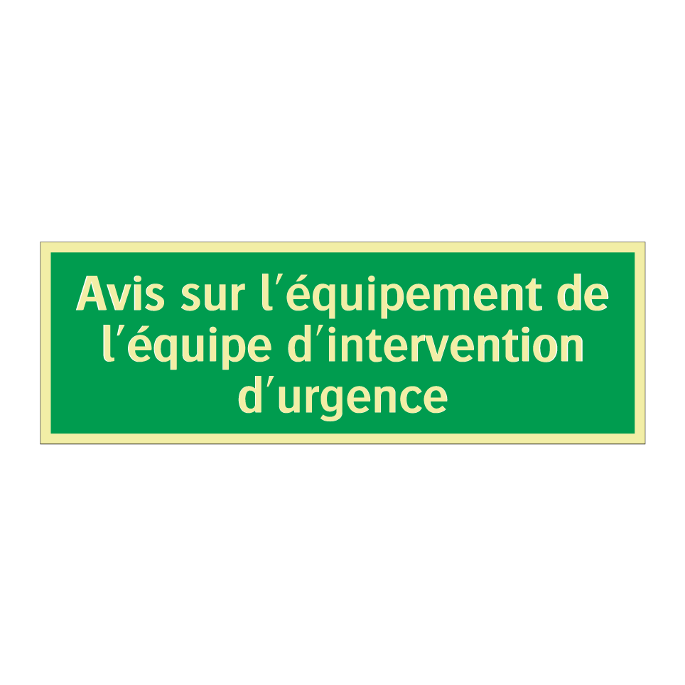 Avis sur l'équipement de l'équipe d'intervention d'urgence