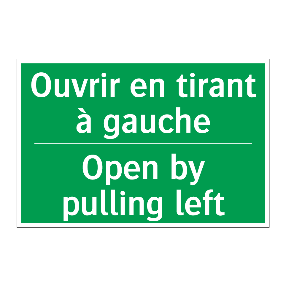 Ouvrir en tirant à gauche - Open by pulling left