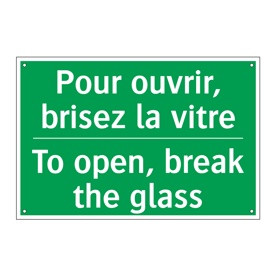 Pour ouvrir, brisez la vitre - To open, break the glass