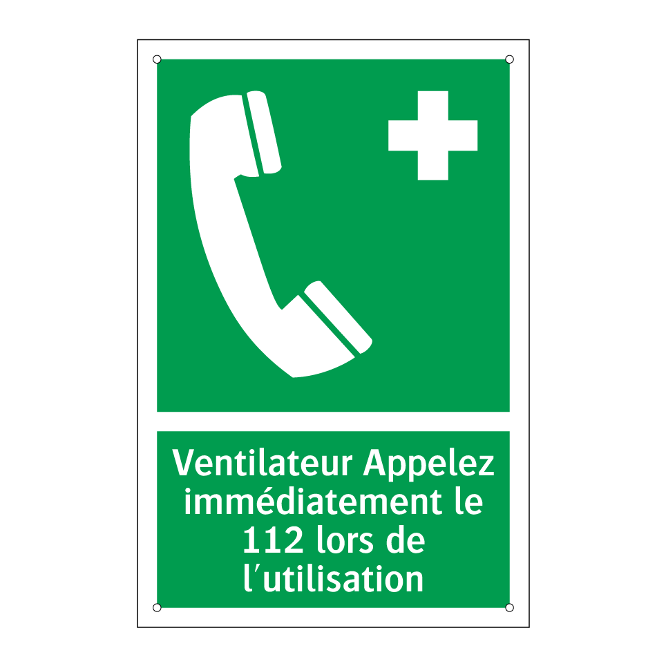 Ventilateur Appelez immédiatement le 112 lors de l'utilisation