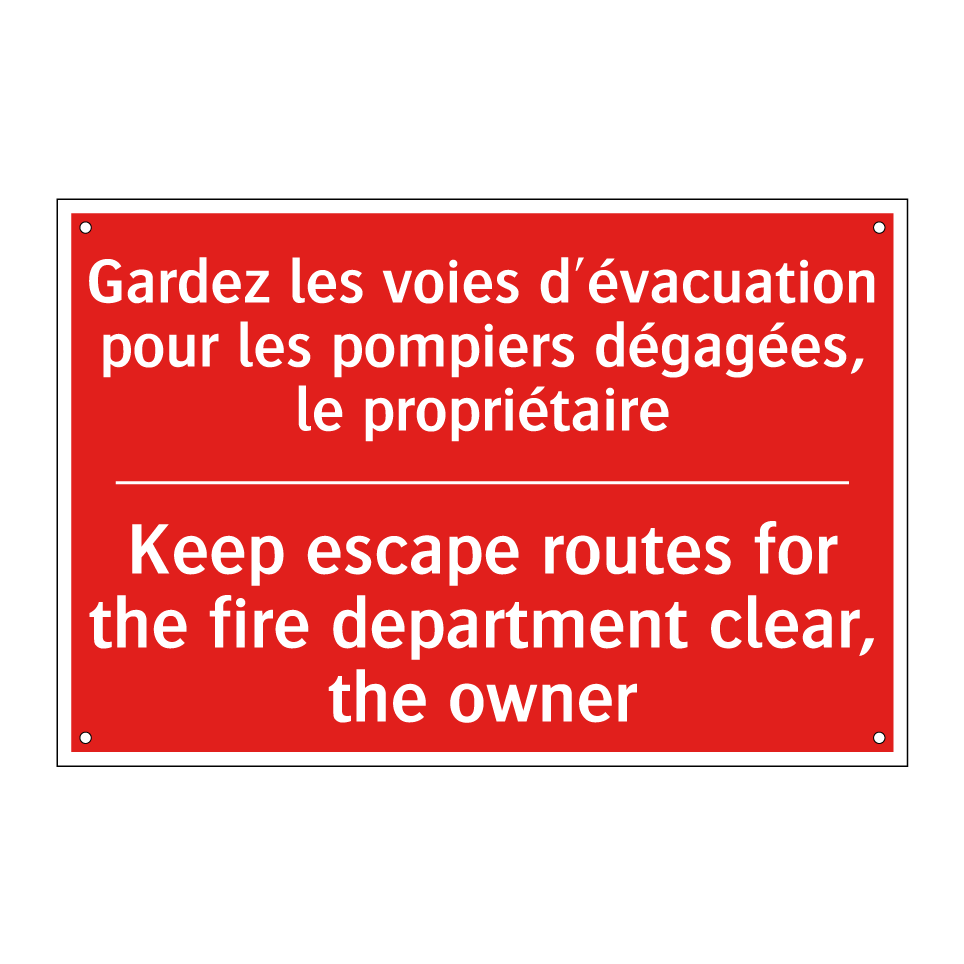 Gardez les voies d'évacuation /.../ - Keep escape routes for the fire /.../