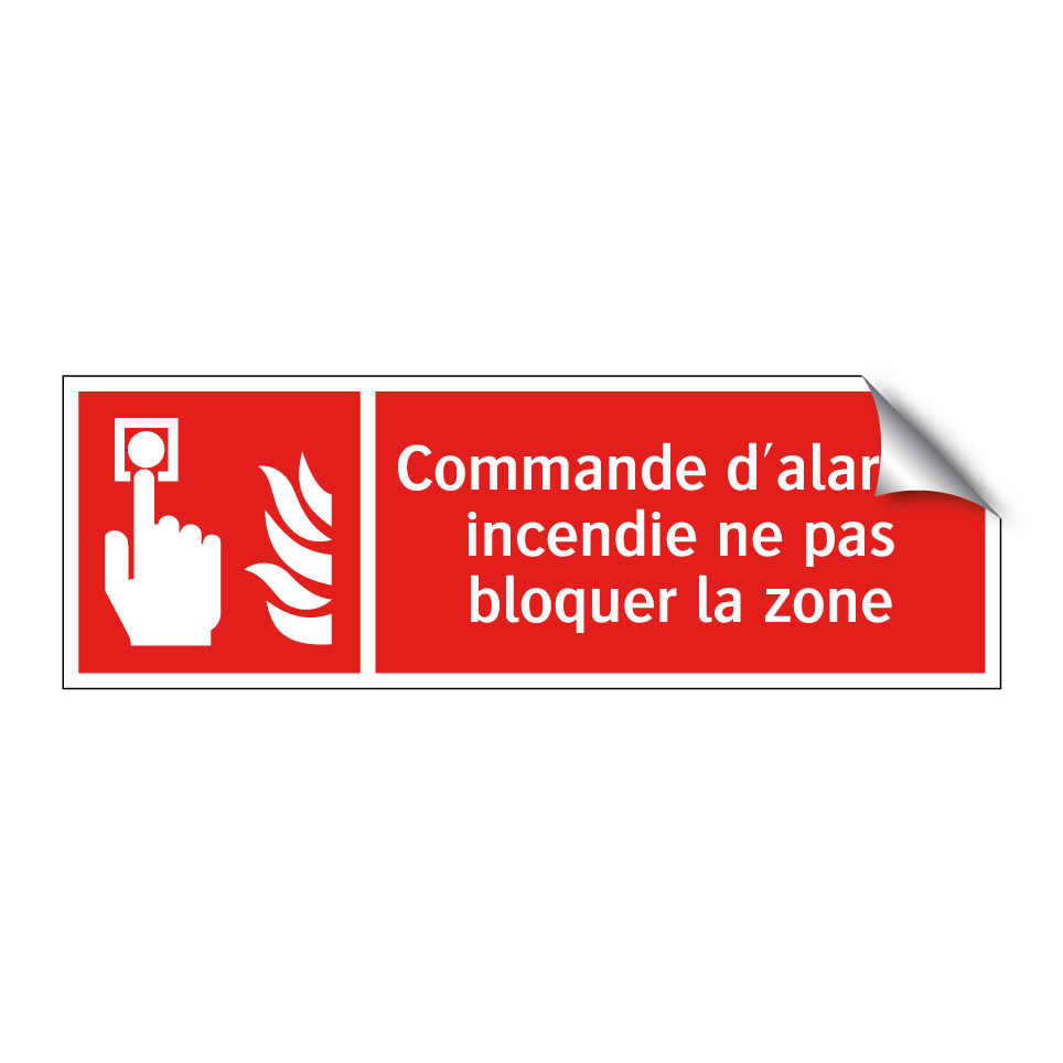 Commande d'alarme incendie ne pas bloquer la zone